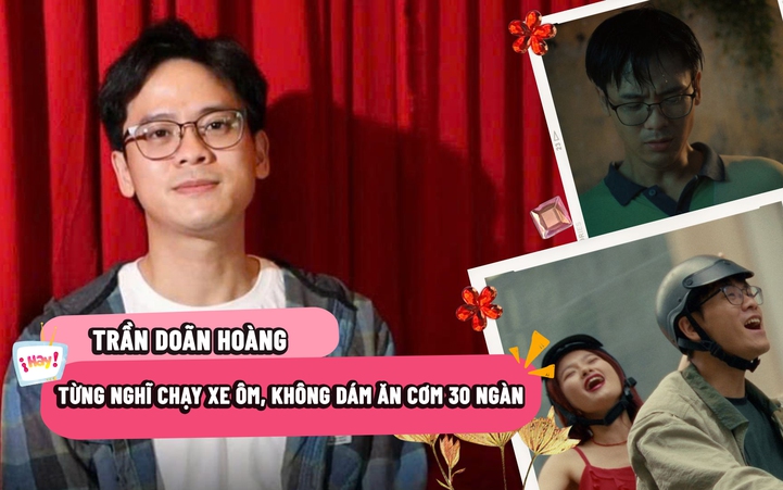 Nam chính 'Cảm ơn người đã thức cùng tôi': Làm bồi bàn, không dám ăn cơm 30 ngàn