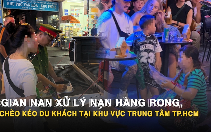 Công an phường Bến Thành ra quân xử lý nạn hàng rong, chèo kéo du khách