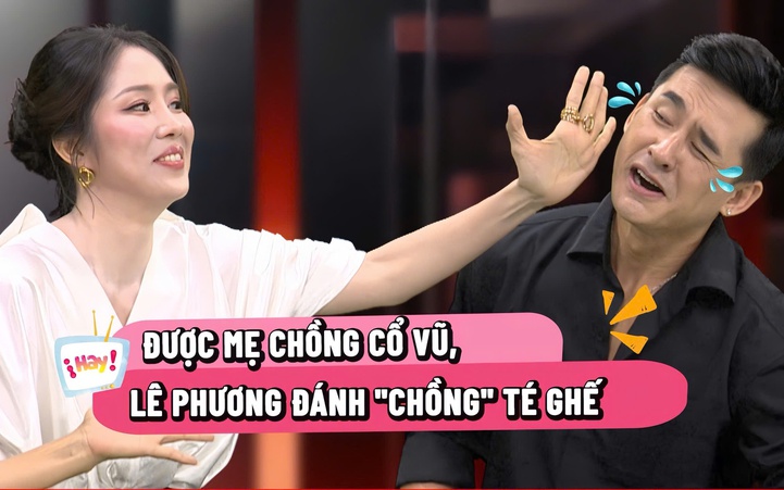 Được 'mẹ chồng' Hoài An cổ vũ, Lê Phương tát Lương Thế Thành ngã ghế