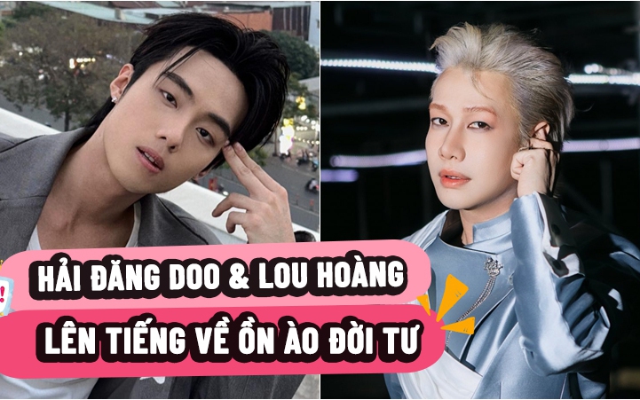 Hải Đăng Doo và Lou Hoàng lên tiếng nghi vấn 'bóng cười'