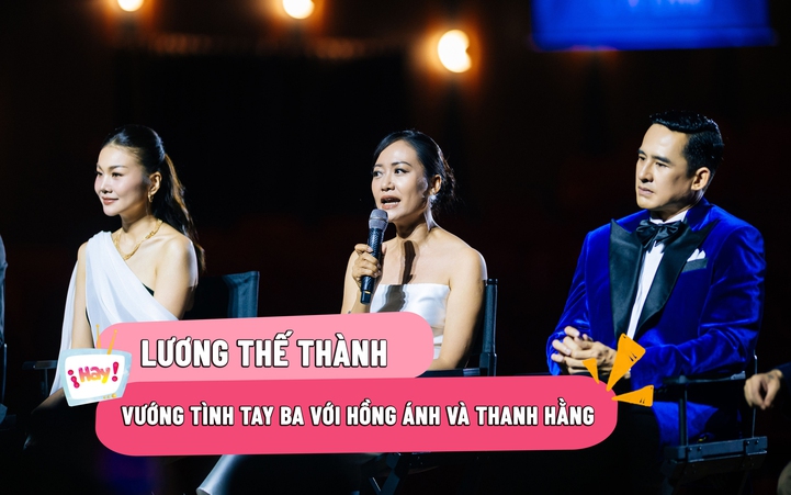 Hồng Ánh tái hợp Lương Thế Thành sau 20 năm, hài hước nhắc tên Thanh Hằng