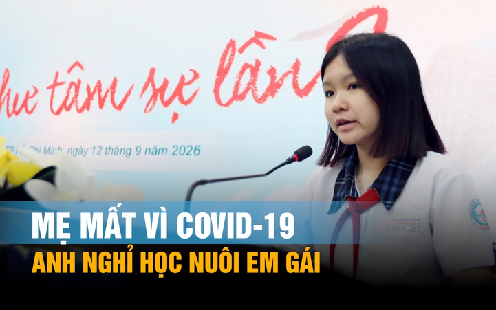 Lá thư xúc động gửi anh trai: 'Mong ngày nào đó anh lại được đến trường'