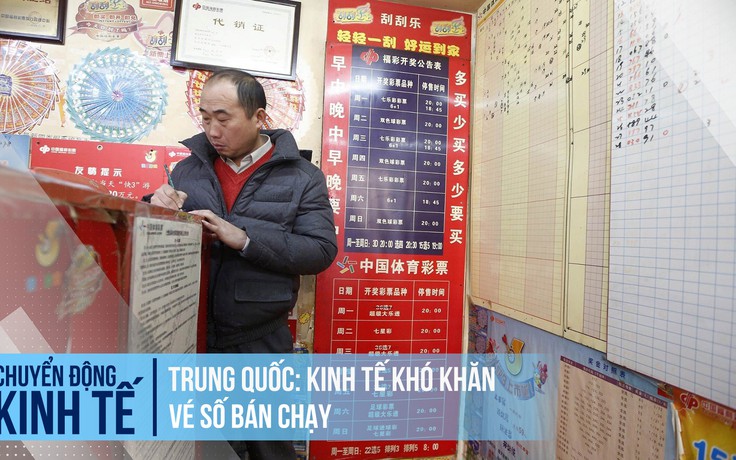 Trung Quốc: kinh tế khó khăn, vé số lại bán chạy