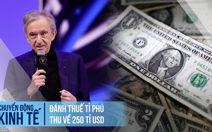 Đánh thuế tỉ phú thu về 250 tỉ USD