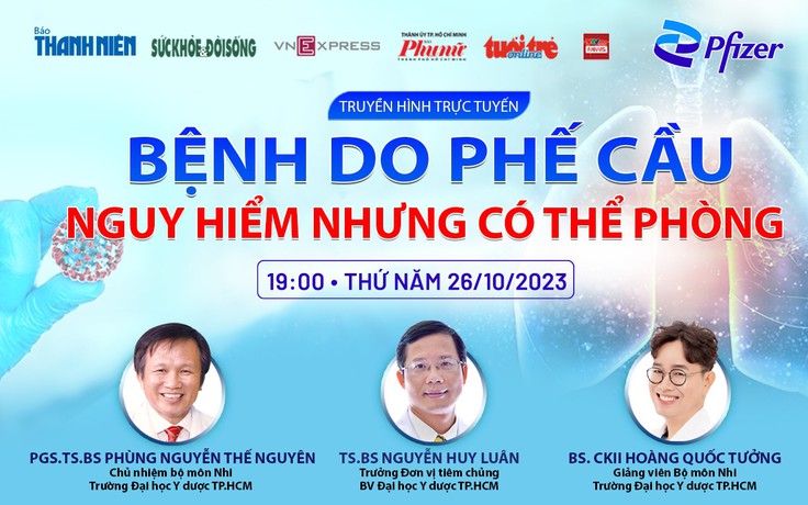 Chuyên gia tư vấn nhận biết và phòng bệnh do phế cầu