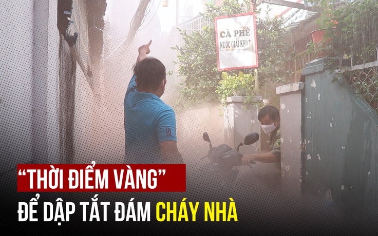 Cảnh sát PCCC nói về ‘thời điểm vàng’ để dập tắt đám cháy nhà