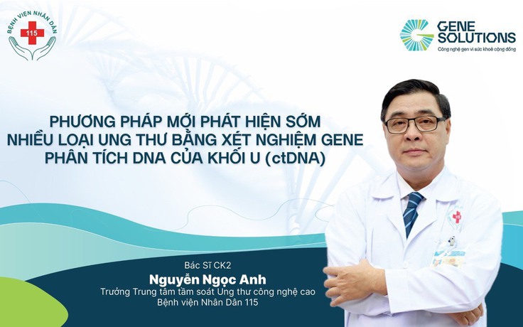 Bệnh viện Nhân Dân 115 ứng dụng công nghệ phân tích DNA khối u