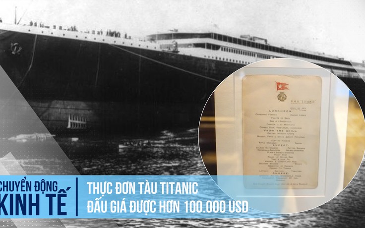 Thực đơn tàu Titanic đấu giá được hơn 100.000 USD Thực đơn tàu Titanic đấu giá được hơn 100.000 USD