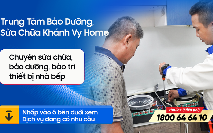 Sửa chữa thiết bị nhà bếp - Khánh Vy Home chu đáo, minh bạch và tiết kiệm