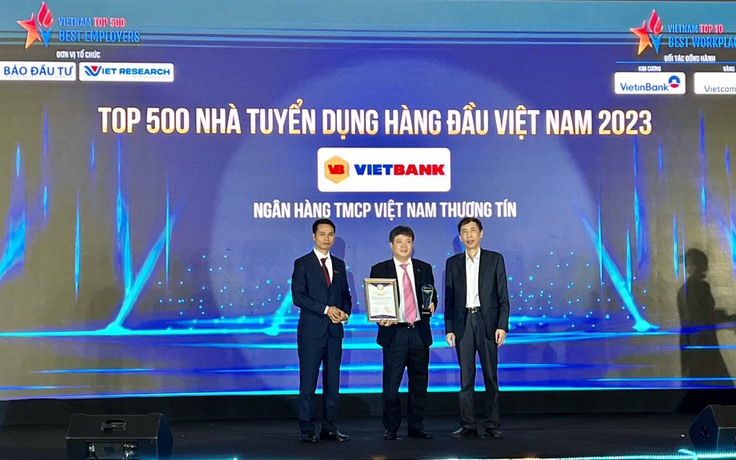 Vietbank nhận giải Nhà tuyển dụng hàng đầu và Nơi làm việc tốt nhất Việt Nam 2023