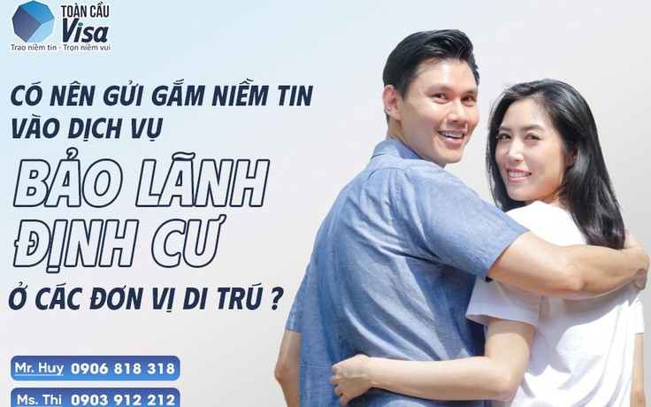 Toàn Cầu Visa - Khách hàng trao niềm tin sẽ nhận trọn niềm vui