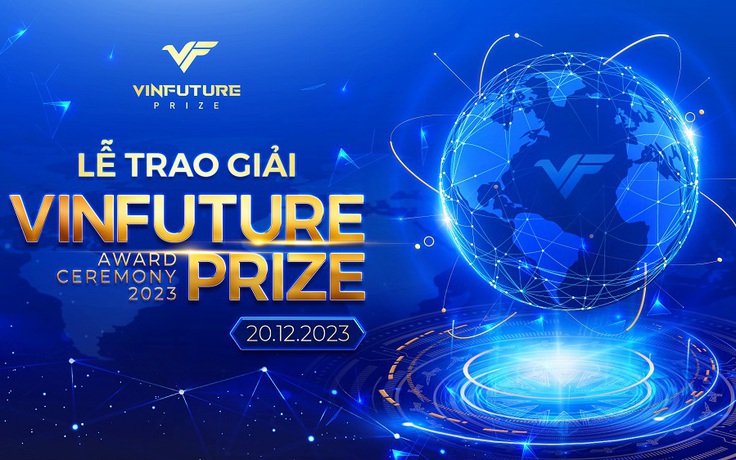 Đếm ngược thời khắc tôn vinh trí tuệ kiệt xuất tại VinFuture 2023