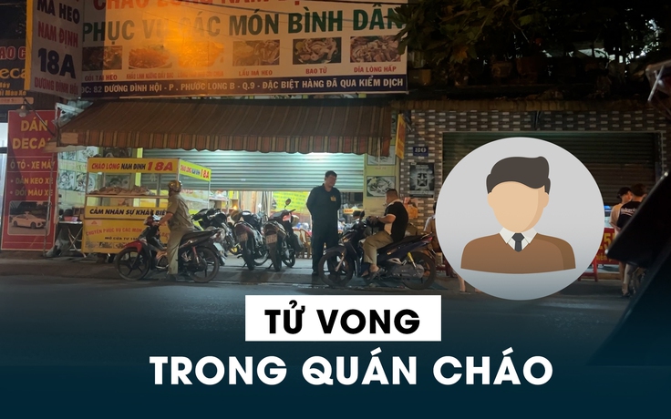 Đang ăn cháo, người đàn ông bất ngờ gục xuống đất tử vong