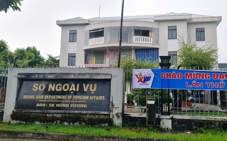 Ai điều hành Sở Ngoại vụ Quảng Nam sau khi giám đốc sở bị khai trừ Đảng?