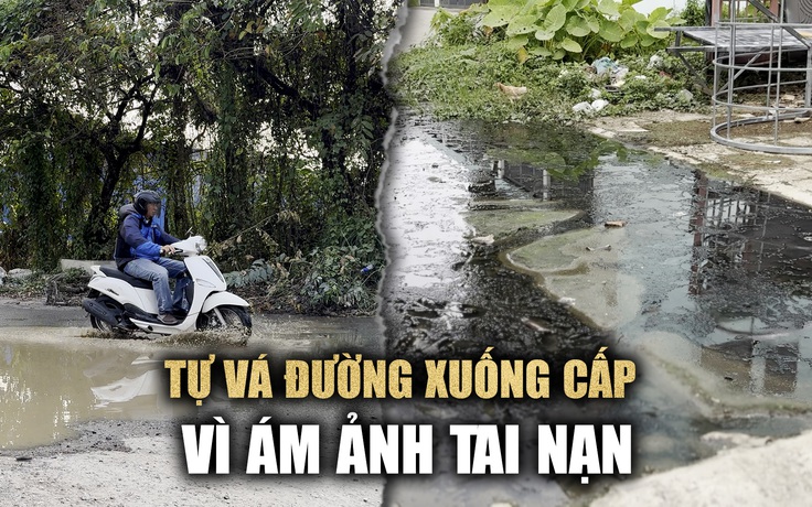 Ám ảnh tai nạn, dân tự chắp vá đoạn đường xuống cấp ở Thủ Đức