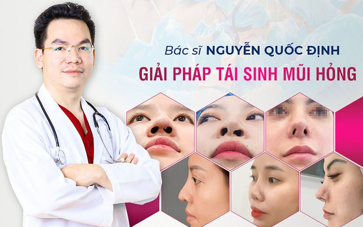 Bác sĩ Nguyễn Quốc Định - 'Tái sinh' mũi hỏng bằng phương pháp cấy mỡ trung bì