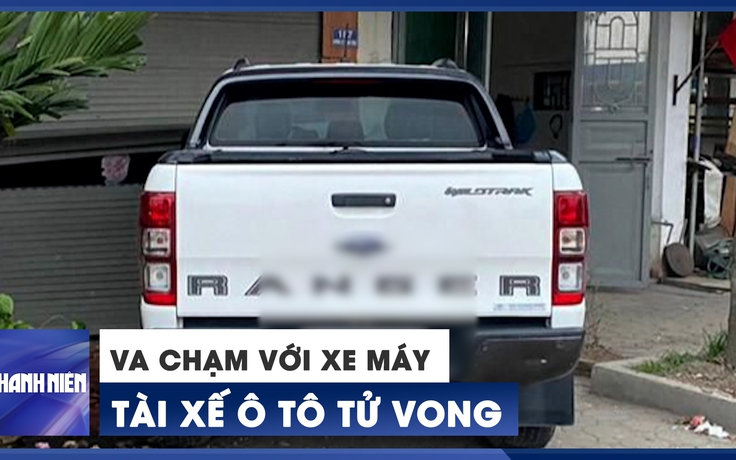 Bi kịch bất ngờ tài xế ô tô tử vong sau va chạm với xe máy