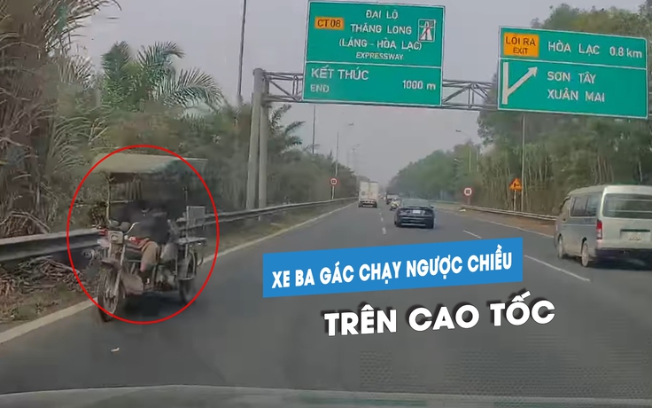 Kinh hoàng xe ba gác phóng ngược chiều trên cao tốc, còn chọn làn đường trong cùng