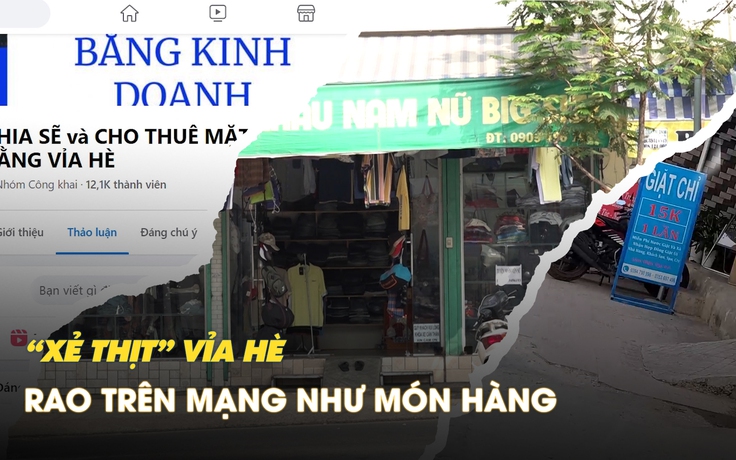 Vỉa hè bị ‘xẻ thịt’ rao cho thuê trên mạng như con cá, mớ rau