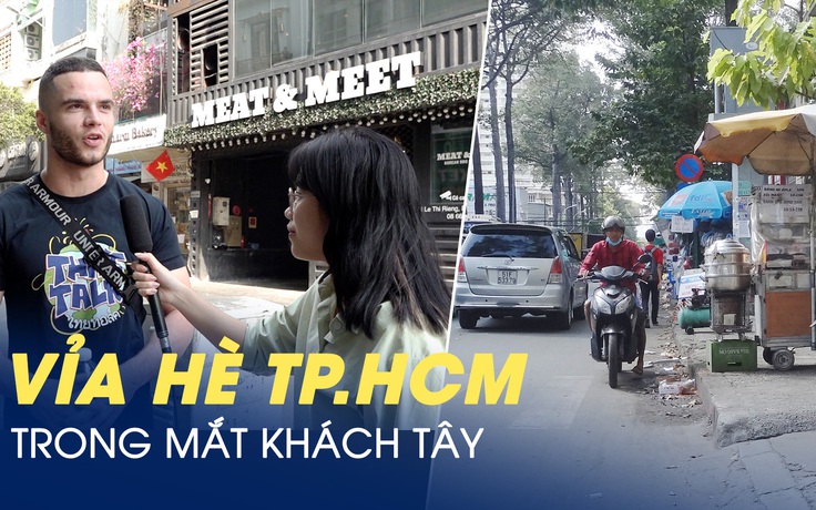 Vỉa hè TP.HCM trong mắt khách Tây: 'Xe máy quá nhiều, chỗ đâu đi bộ?