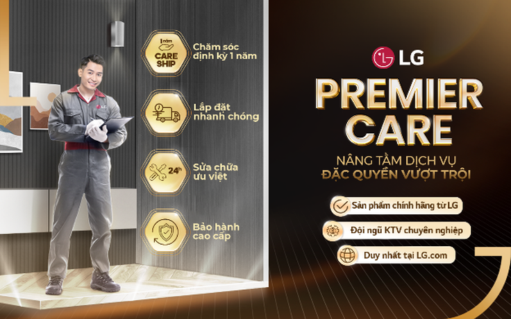 LG nâng cấp trải nghiệm CSKH với những đặc quyền vượt trội từ chương trình PREMIER CARE