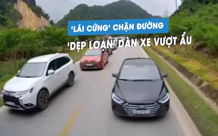 Dân mạng ủng hộ 'tài xế cứng' lái xe chặn đường, 'dẹp' dàn ô tô vượt ẩu