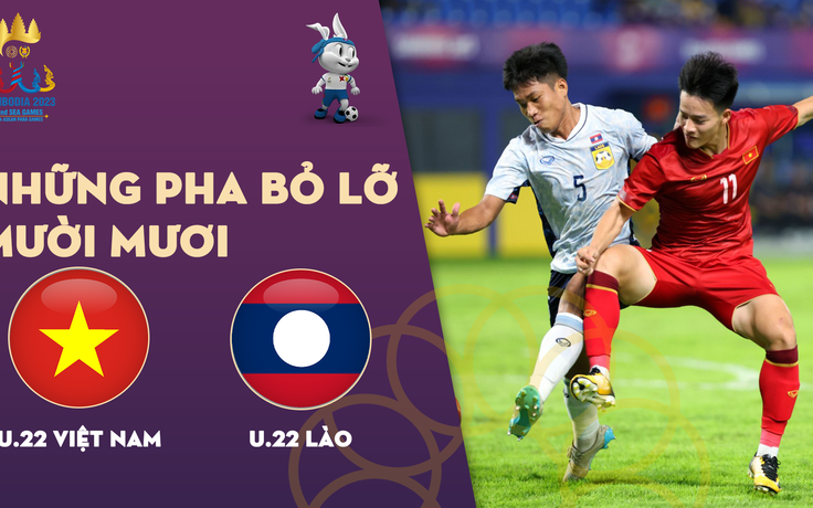 U.22 Việt Nam - U.22 Lào: Những pha bỏ lỡ mười mươi | SEA Games 32