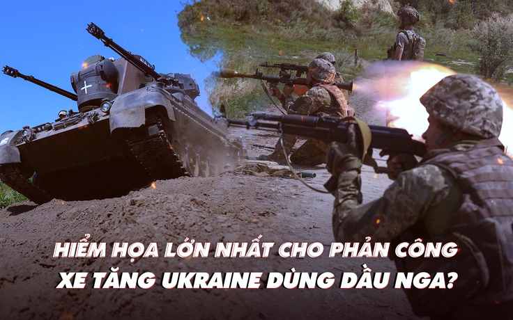 Xem nhanh: Ngày 517 chiến dịch, giao tranh giành giật nhiều nơi; xe tăng Ukraine dùng dầu Nga?