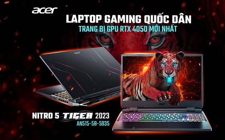 Laptop gaming quốc dân Acer Nitro 5 Tiger 2023: Trang bị Card RTX 4050 mới bậc nhất