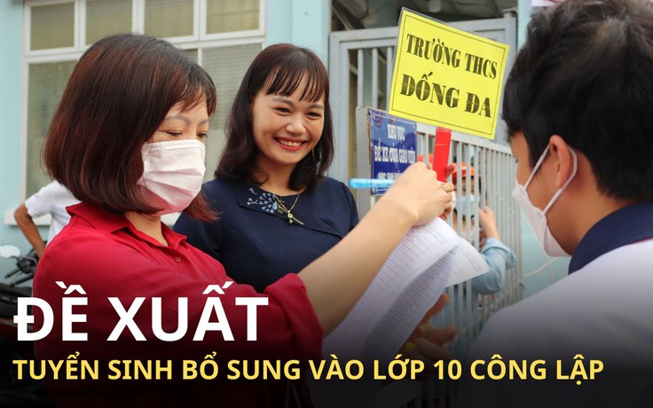 TP.HCM đề xuất tuyển sinh bổ sung vào lớp 10 công lập