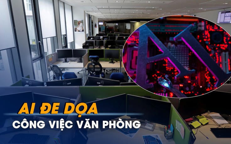 AI đe dọa công việc văn phòng