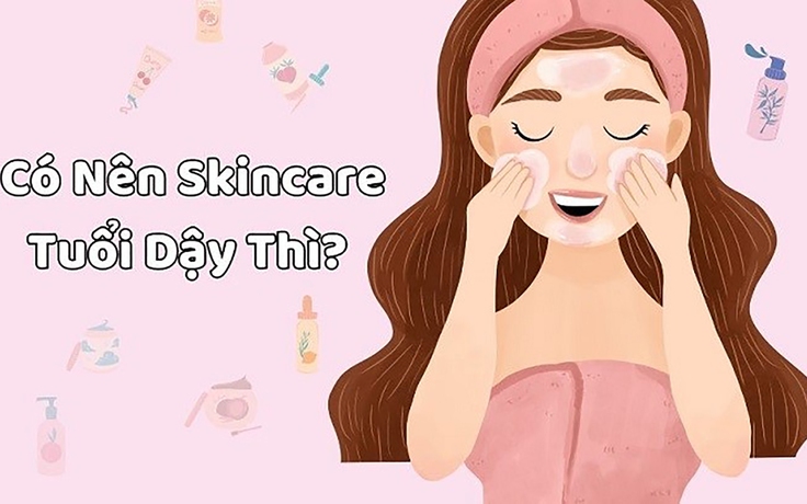 Dậy thì thành công nhờ skincare đúng cách tuổi học sinh