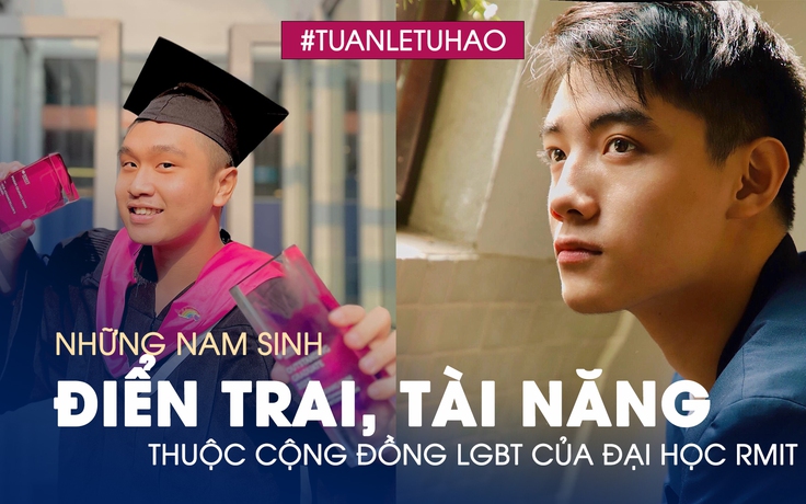 Những sinh viên điển trai, tài năng trong cộng đồng LGBT của ĐH RMIT