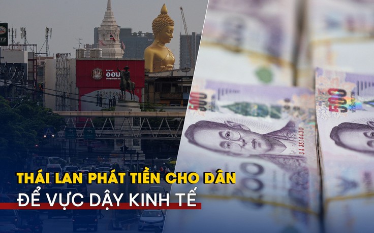 Thái Lan phát tiền cho dân để vực dậy kinh tế