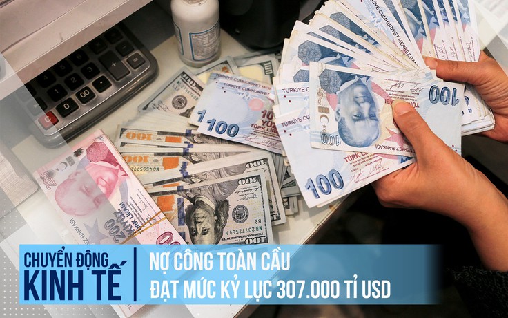 Nợ công toàn cầu lên 307.000 tỉ USD