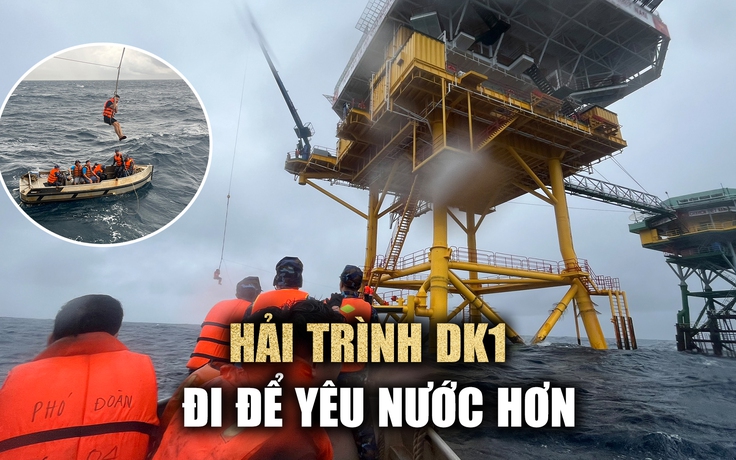 Vượt sóng to, đu dây lên nhà giàn DK1: ‘Những trải nghiệm không thể nào quên’