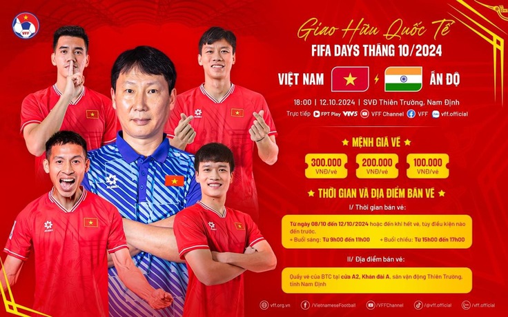 Lịch thi đấu FIFA Days, đội tuyển Việt Nam so tài đội tuyển Ấn Độ: Nảy lửa