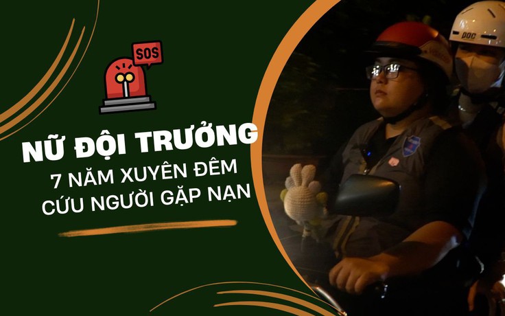 Nữ đội trưởng xuyên đêm cứu người gặp nạn được vinh danh ‘Sống đẹp’