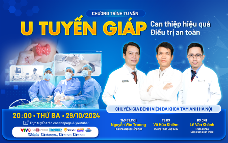 U tuyến giáp: Can thiệp hiệu quả, điều trị an toàn