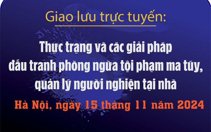 Giải pháp nào phòng chống ma túy, quản lý người cai nghiện tại nhà hiệu quả?