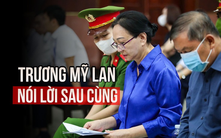 Bị cáo Trương Mỹ Lan: ‘Chỉ có suy nghĩ duy nhất là trả nợ cho Nhà nước, người dân’