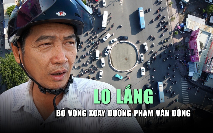 Bỏ vòng xoay trên đường Phạm Văn Đồng: Lo lắng giao thông trở ngại