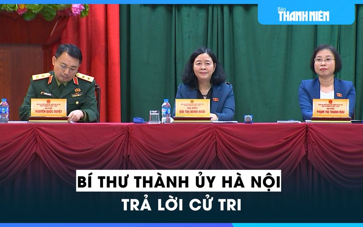 Bí thư Thành ủy Hà Nội trả lời cử tri: ‘Không lòng vòng, có vướng khó mấy cũng giải quyết’