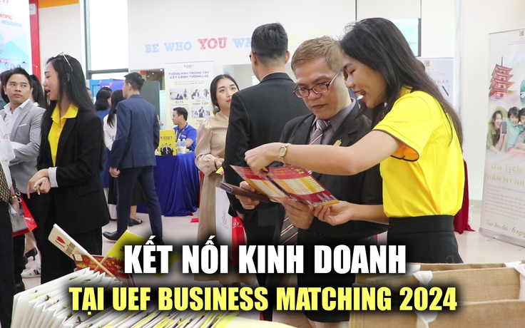 UEF kết nối hơn 100 doanh nghiệp tại Business Matching 2024