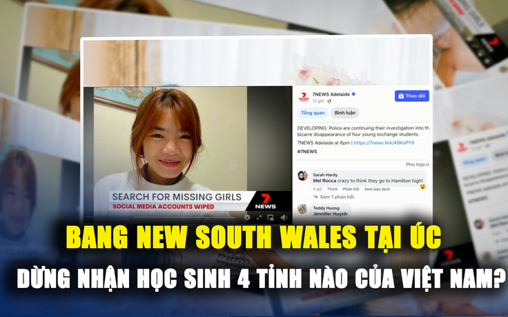 Bang New South Wales tại Úc dừng nhận học sinh 4 tỉnh nào của Việt Nam?