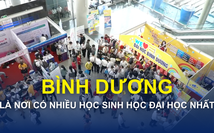 Không phải Hà Nội hay TP.HCM, Bình Dương mới có tỉ lệ học sinh học đại học nhiều nhất