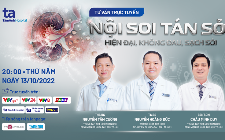 Tư vấn trực tuyến: Nội soi tán sỏi - hiện đại, không đau, sạch sỏi