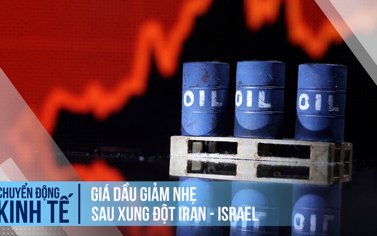 Giá dầu giảm nhẹ sau xung đột Iran - Israel