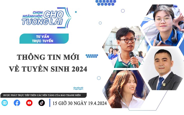 Chọn ngành học cho tương lai: Những thông tin mới về tuyển sinh 2024 - Phần 2