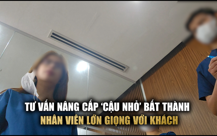 Khám nam khoa 'chui': Lớn giọng với khách khi tư vấn nâng cấp 'cậu nhỏ' bất thành